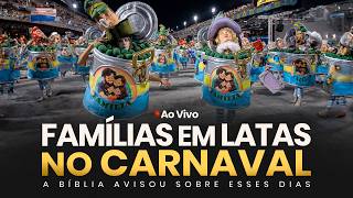 Download Lagu FAMÍLIAS EM LATAS NO CARNAVAL - A Bíblia Avisou Sobre Estes Dias - Ao Vivo MP3