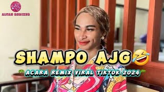 🤣🌴acara remix viral tiktok 2024_shampo AJG_ALVAN REMIXER||🌴🔥