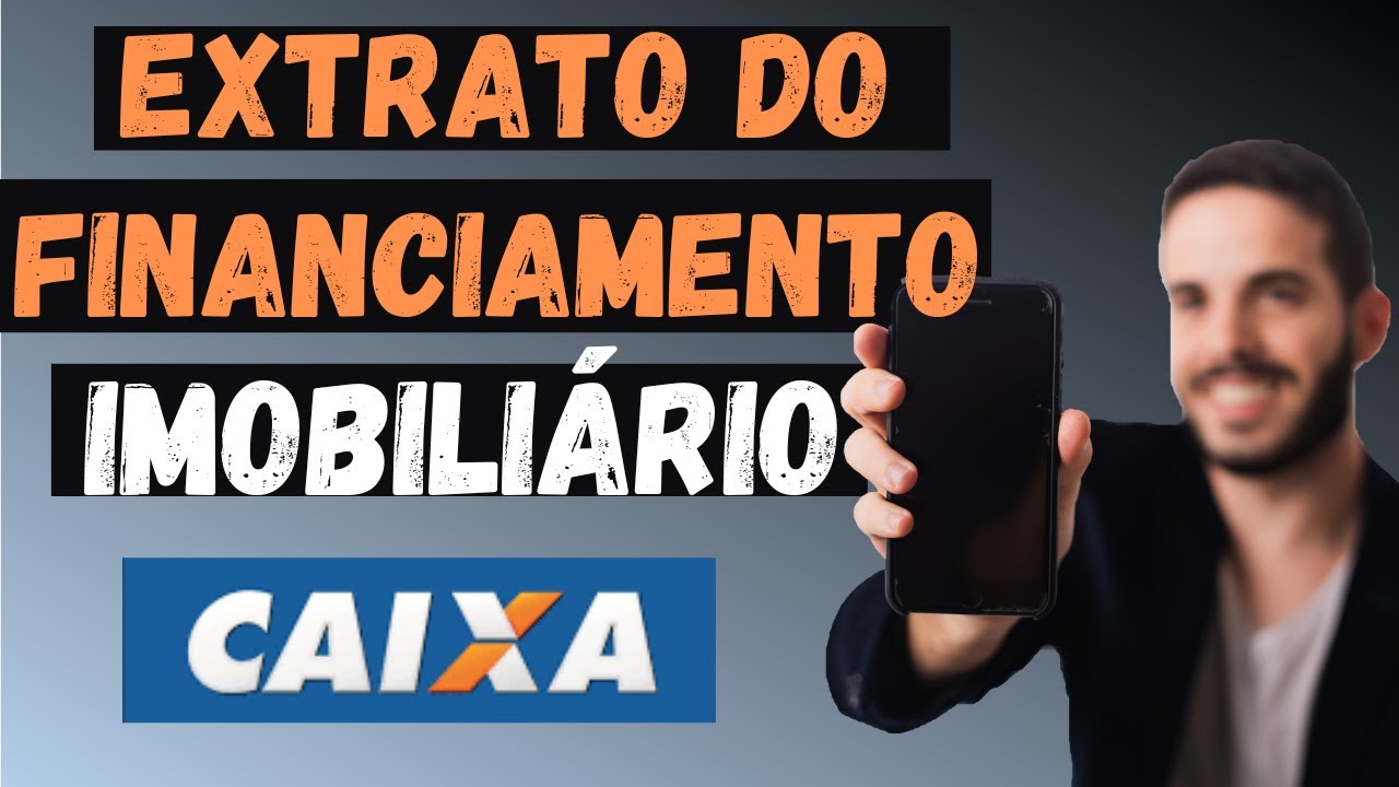 como-baixar-o-extrato-do-financiamento-imobili-rio-na-caixa-para