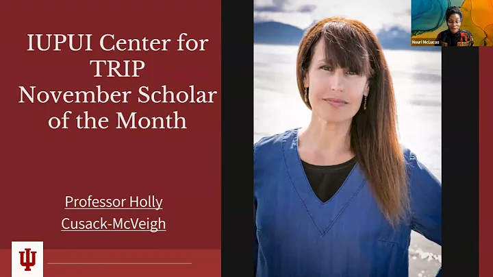 IUPUI Center for TRIP Scholar of the Month Present...