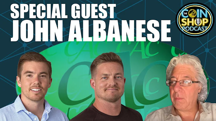 The Coin Shop Podcast 011: Guest John Albanese | N...