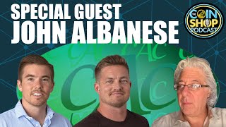 The Coin Shop Podcast 011: Guest John Albanese | New CAC Grading Service