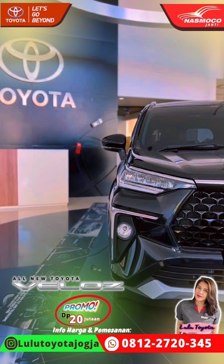 Toyota Nasmoco Jogja Special Promo Toyota New Veloz Dp 20 Jutaan - LULU Nasmoco Janti