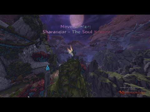 Neverwinter: Sharandar - The Soul Keeper Прохождение компании