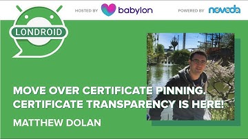 Move over certificate pinning. Certificate Transparency is here!
