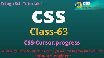 CSS||Class-64||Cursor-progress||CSS Tutorial for Beginners - in Telugu and English