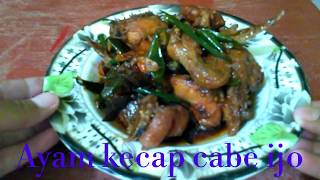 Resep Ayam Kecap Cabe Ijo, Cocok Banget Untuk Hidangan Keluarga di Rumah Atau Menu Nasi Kotak. 