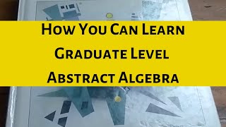Información How You Can Learn Graduate Level Abstract Algebra Guía