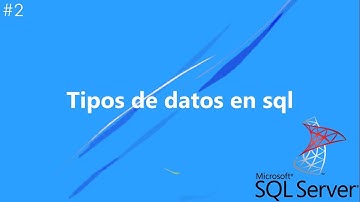 Tipo de datos en sql server