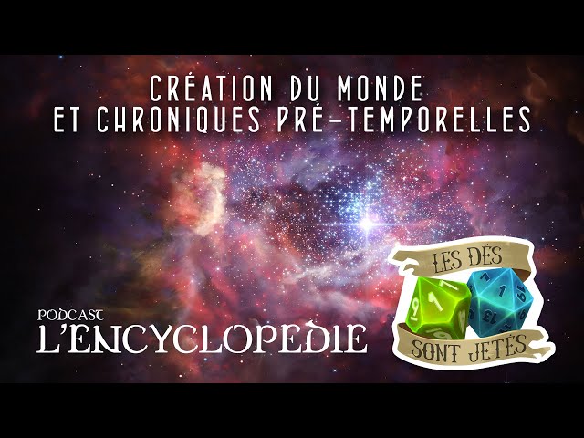 Le Mythe de la CRÉATION - L'ENCYCLOPÉDIE DES TERRES D'ORUN