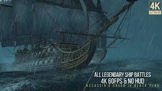Assassin's Creed 4 Black Flag: All Legendary Ship Battles (4K 60FPS)