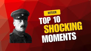 10 Shocking Facts About Hitler You’ve Never Heard Before!