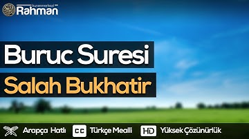 Buruc Suresi - Salah Bukhatir صلاح بوخاطر .. سورة البروج
