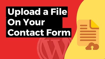 How to Create a File Upload Form in Wordpress [Free]