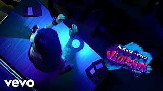 Alexis Y Fido - Violenta (Animated)