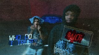 Video thumbnail of "$NOT - Who Do I Trust [Official Video]"