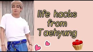 10 life hacks from Taehyung [BTS]