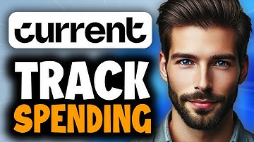 How to Track Your Spending on Current - Easy Guide