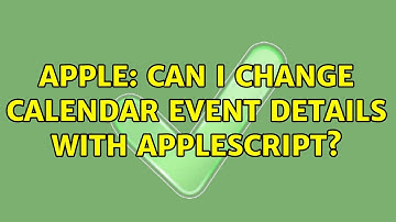 Apple: Can I change Calendar Event details with AppleScript?