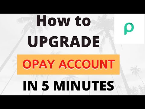 How to upgrade Opay account to merchant level (in less than 5 minutes)