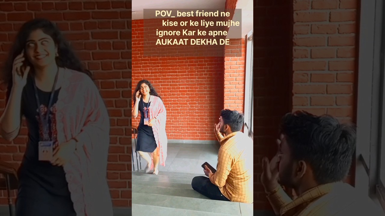 AUKAAT dekha de #bestfriend #trending #AUKAATdekhade