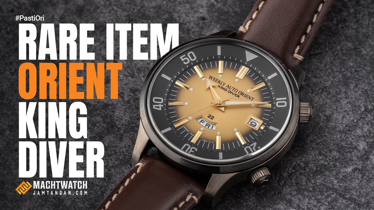 SUSAH NYARINYA! ORIENT KING DIVER DI SINI LENGKAP