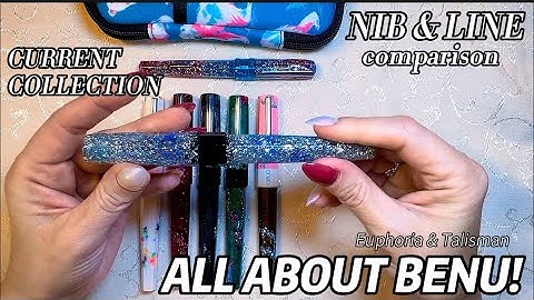 BENU FOUNTAIN PENS | Nib & Line Comparison | Euphoria and Talisman Models