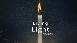 Living as Light: Week  3: Standing Firm in Truth
