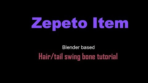 Zepeto swing bone tutorial