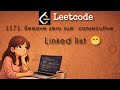 1171 Leetcode | Remove zero sum consecutive Nodes from Linked List | java |let's learn together