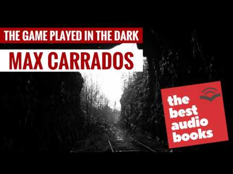 The Game Played In The Dark Audiobook by Detective Max Carrados - Horror Audio Book Full