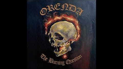 ORENDA - The Burning Question (Full Αlbum 2025)