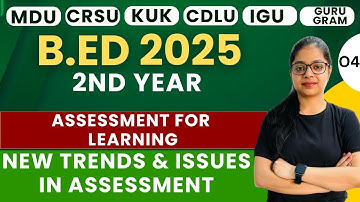 B.Ed 2nd Year | Assessment For Learning | New Trends & Issue In Assesment | By Rupali Ma