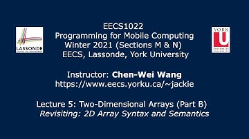 [HD] EECS1022 W21 - Lecture 5 - Part B - Revisiting 2D Arrays