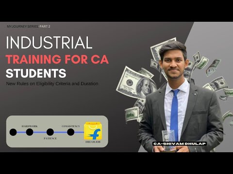 Industrial Training for CA Students|New Rules on Eligibility Criteria and Duration|CA Shivam Dhulap