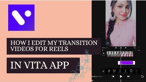 How To Edit Transition Videos For Reels In Vita App | Vita App | Editing 💫✨🎥