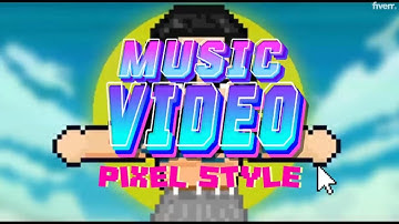 I will animated your music video in pixel style 8 bits