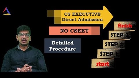 CS Executive Direct Registration | Full Process | NO CSEET