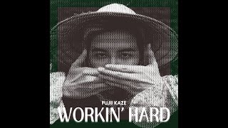 Workin’ Hard - Fujii Kaze (Sped Up)