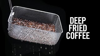 Deep Fried Coffee: A Surprising Discovery