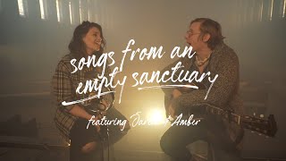 Oh, How I Need You // Songs from an Empty Sanctuary