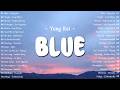 Viral Philippines Playlist🌙 Best OPM Songs 2026 🎧 Tagalog Love &amp; Hugot with Lyrics | Yungkai - Blue