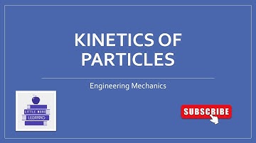 Engineering Mechanics | Kinetics of Particles | Part 4