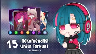 ꕤ 15 Rekomendasi Units Terkuat - Gacha Club screenshot 4