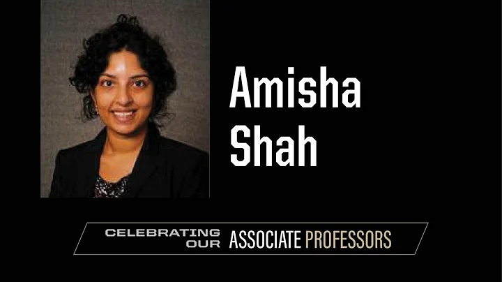 Celebrating Our Associate Professors: Amisha Shah