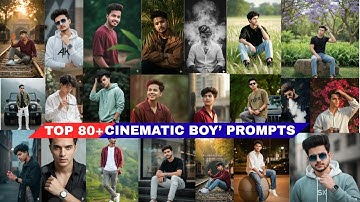 Top 80+ Cinematic Boys Prompts | Google Gemini Prompt | Google Gemini se photo editing kaise kare