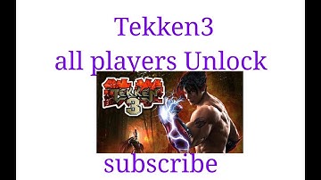Tekken 3 all players Unlock in 5 Second without root Android phone