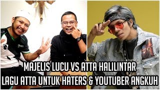 Atta Halilintar vs Majelis Lucu, Lagu Atta untuk Haters dan YouTuber Angkuh!
