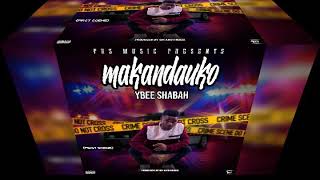 Ybee Shabah (makandauko part 1) HipHop musical story.