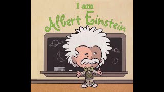 I am Albert Einstein | Ordinary People Change The World | Kids Book Read Aloud